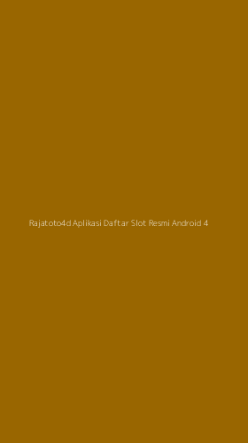 Tampilan Antarmuka Aplikasi Rajatoto4d Aplikasi Daftar Slot Resmi Android - 4