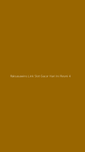 Tampilan Antarmuka Aplikasi Raksasawins Link Slot Gacor Hari Ini Resmi - 4