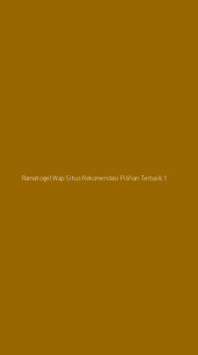 Tampilan Antarmuka Aplikasi Ramatogel Wap Situs Rekomendasi Pilihan Terbaik - 1