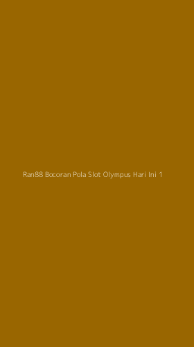 Tampilan Antarmuka Aplikasi Ran88 Bocoran Pola Slot Olympus Hari Ini - 1
