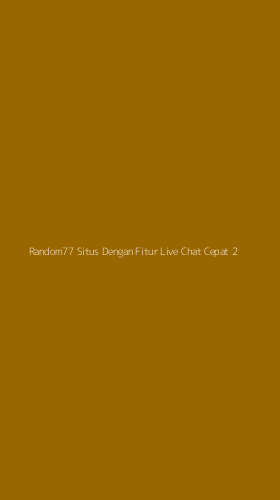 Tampilan Antarmuka Aplikasi Random77 Situs Dengan Fitur Live Chat Cepat - 2