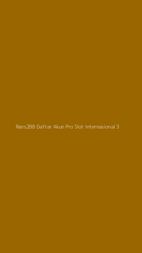 Tampilan Antarmuka Aplikasi Rans288 Daftar Akun Pro Slot Internasional - 3