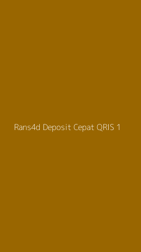 Tampilan Antarmuka Aplikasi Rans4d Deposit Cepat Qris - 1