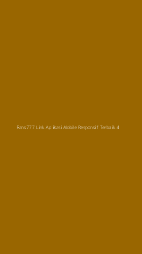 Tampilan Antarmuka Aplikasi Rans777 Link Aplikasi Mobile Responsif Terbaik - 4