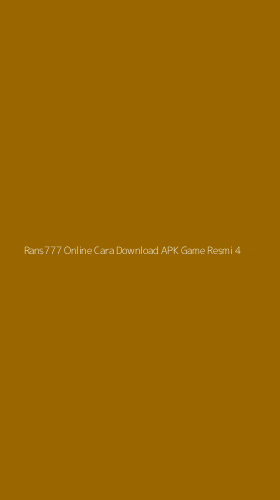 Tampilan Antarmuka Aplikasi Rans777 Online Cara Download Apk Game Resmi - 4