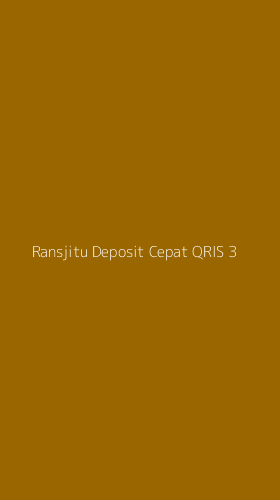 Tampilan Antarmuka Aplikasi Ransjitu Deposit Cepat Qris - 3