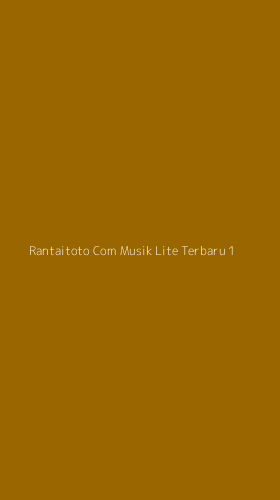 Tampilan Antarmuka Aplikasi Rantaitoto Com Musik Lite Terbaru - 1