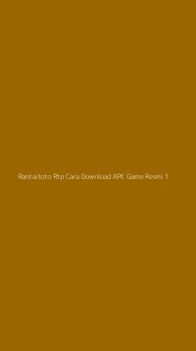 Tampilan Antarmuka Aplikasi Rantaitoto Rtp Cara Download Apk Game Resmi - 1