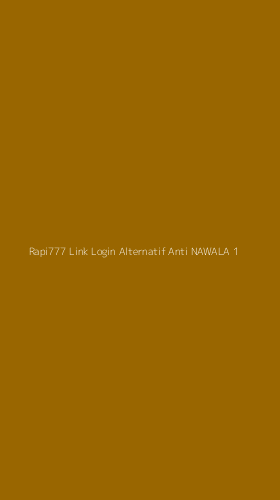 Tampilan Antarmuka Aplikasi Rapi777 Link Login Alternatif Anti Nawala - 1
