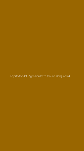 Tampilan Antarmuka Aplikasi Rapitoto Slot Agen Roulette Online Uang Asli - 4