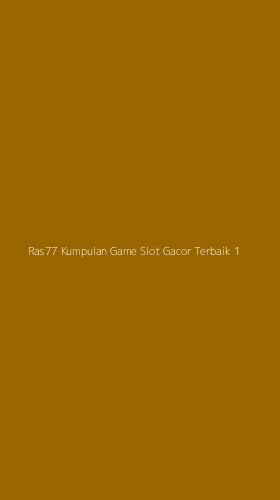 Tampilan Antarmuka Aplikasi Ras77 Kumpulan Game Slot Gacor Terbaik - 1