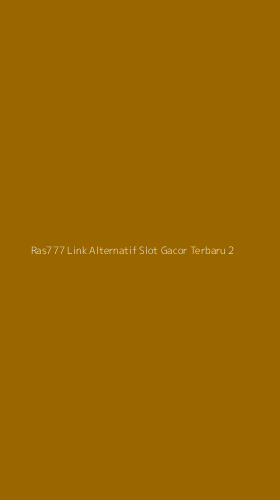 Tampilan Antarmuka Aplikasi Ras777 Link Alternatif Slot Gacor Terbaru - 2