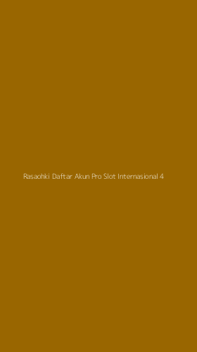 Tampilan Antarmuka Aplikasi Rasaohki Daftar Akun Pro Slot Internasional - 4