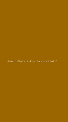 Tampilan Antarmuka Aplikasi Ratehoki88 Com Aplikasi Baca Komik Indo - 2