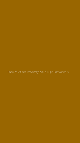 Tampilan Antarmuka Aplikasi Ratu 212 Cara Recovery Akun Lupa Password - 3
