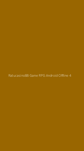 Tampilan Antarmuka Aplikasi Ratucasino88 Game Rpg Android Offline - 4