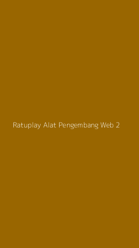 Tampilan Antarmuka Aplikasi Ratuplay Alat Pengembang Web - 2