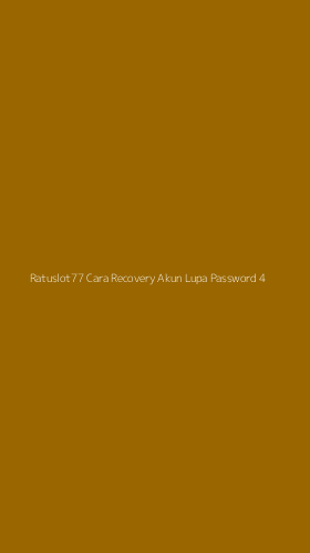 Tampilan Antarmuka Aplikasi Ratuslot77 Cara Recovery Akun Lupa Password - 4