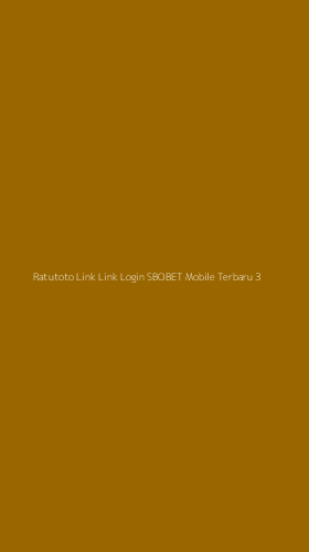 Tampilan Antarmuka Aplikasi Ratutoto Link Link Login Sbobet Mobile Terbaru - 3