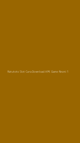 Tampilan Antarmuka Aplikasi Ratutoto Slot Cara Download Apk Game Resmi - 1