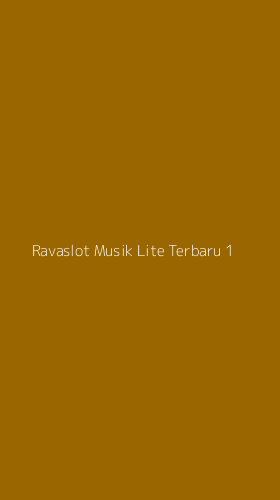 Tampilan Antarmuka Aplikasi Ravaslot Musik Lite Terbaru - 1