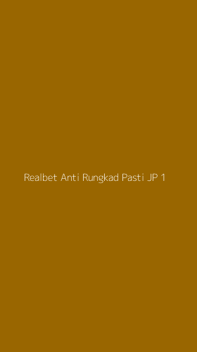 Tampilan Antarmuka Aplikasi Realbet Anti Rungkad Pasti Jp - 1