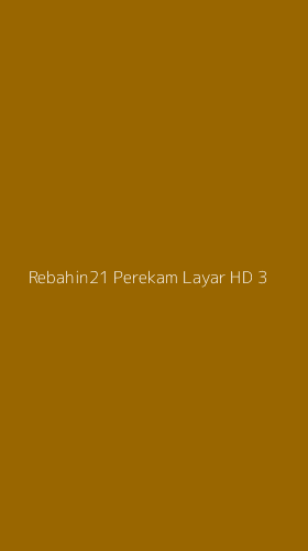 Tampilan Antarmuka Aplikasi Rebahin21 Perekam Layar Hd - 3