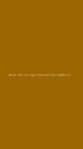 Tampilan Antarmuka Aplikasi Receh 138 Link Login Alternatif Anti Nawala - 3