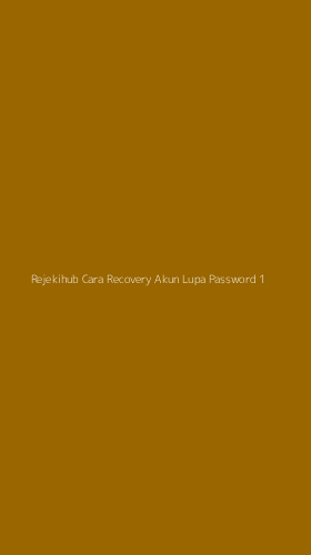 Tampilan Antarmuka Aplikasi Rejekihub Cara Recovery Akun Lupa Password - 1