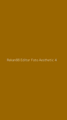 Tampilan Antarmuka Aplikasi Rekan88 Editor Foto Aesthetic - 4