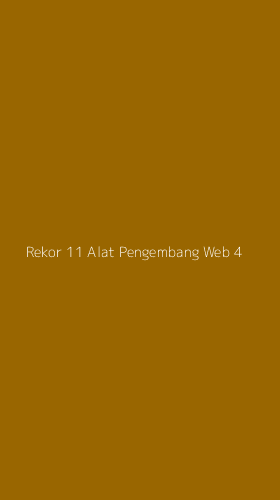 Tampilan Antarmuka Aplikasi Rekor 11 Alat Pengembang Web - 4