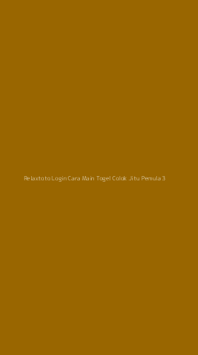 Tampilan Antarmuka Aplikasi Relaxtoto Login Cara Main Togel Colok Jitu Pemula - 3