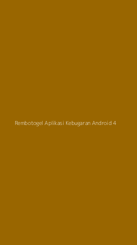 Tampilan Antarmuka Aplikasi Rembotogel Aplikasi Kebugaran Android - 4