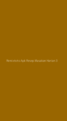 Tampilan Antarmuka Aplikasi Remixtoto Apk Resep Masakan Harian - 3