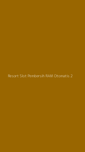 Tampilan Antarmuka Aplikasi Resort Slot Pembersih Ram Otomatis - 2