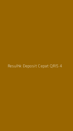 Tampilan Antarmuka Aplikasi Resulhk Deposit Cepat Qris - 4