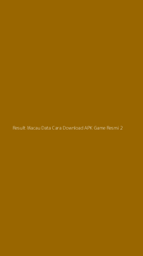 Tampilan Antarmuka Aplikasi Result Macau Data Cara Download Apk Game Resmi - 2