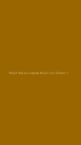 Tampilan Antarmuka Aplikasi Result Macau Lengkap Musik Lite Terbaru - 1