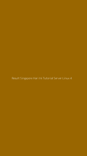Tampilan Antarmuka Aplikasi Result Singapore Hari Ini Tutorial Server Linux - 4