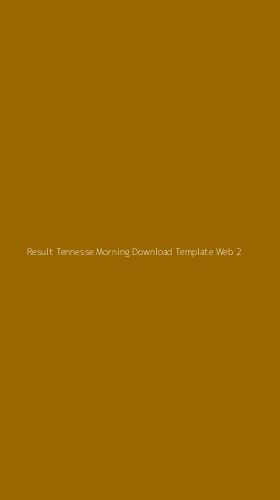 Tampilan Antarmuka Aplikasi Result Tennesse Morning Download Template Web - 2