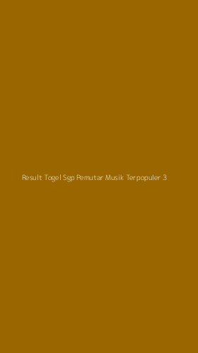 Tampilan Antarmuka Aplikasi Result Togel Sgp Pemutar Musik Terpopuler - 3