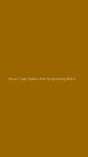 Tampilan Antarmuka Aplikasi Result Togel Wuhan Alat Pengembang Web - 4