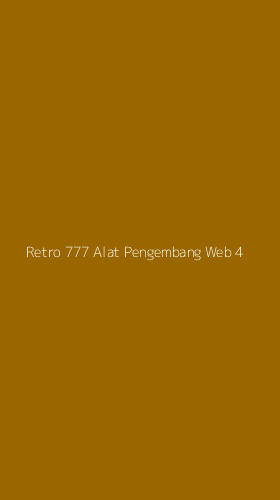 Tampilan Antarmuka Aplikasi Retro 777 Alat Pengembang Web - 4
