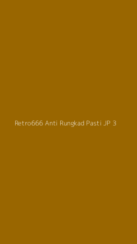 Tampilan Antarmuka Aplikasi Retro666 Anti Rungkad Pasti Jp - 3