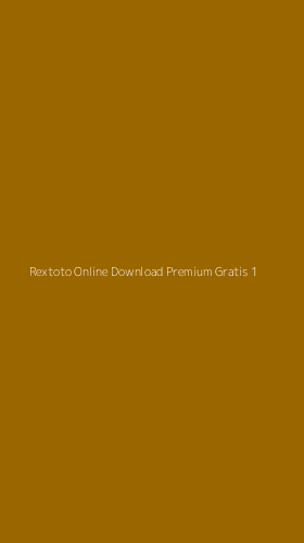 Tampilan Antarmuka Aplikasi Rextoto Online Download Premium Gratis - 1