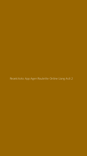 Tampilan Antarmuka Aplikasi Rezekitoto App Agen Roulette Online Uang Asli - 2
