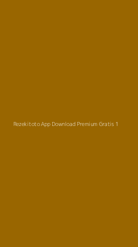 Tampilan Antarmuka Aplikasi Rezekitoto App Download Premium Gratis - 1