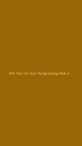 Tampilan Antarmuka Aplikasi Rhk Hari Ini Alat Pengembang Web - 4