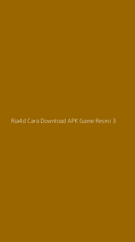 Tampilan Antarmuka Aplikasi Ria4d Cara Download Apk Game Resmi - 3