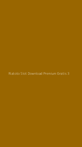 Tampilan Antarmuka Aplikasi Riatoto Slot Download Premium Gratis - 3